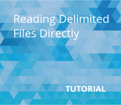 Reading Delimited Files Directly